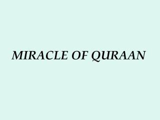 MIRACLE OF QURAAN