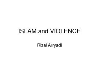 ISLAM and VIOLENCE