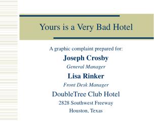 Yours is a Very Bad Hotel