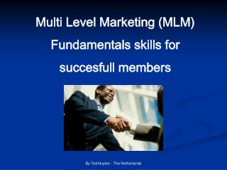 Multi Level Marketing (MLM) Fundamentals skills for succesfull members