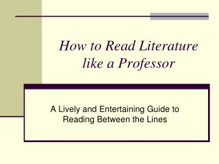 How to Read Literature like a Professor