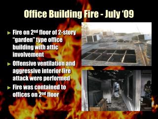 Office Building Fire - July ‘09