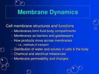 Membrane Dynamics