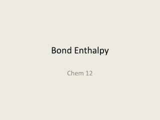 Bond Enthalpy