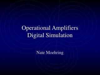 Operational Amplifiers Digital Simulation
