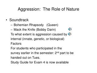 Aggression: The Role of Nature