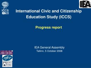 International Civic and Citizenship Education Study (ICCS) Progress report