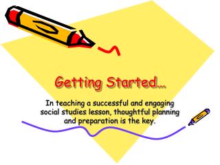 Getting Started…