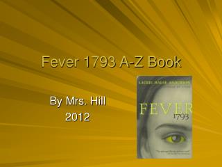 Fever 1793 A-Z Book