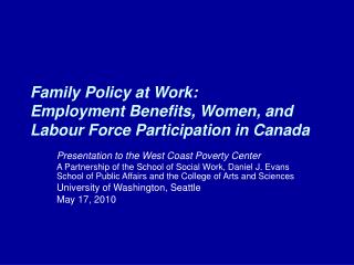 Family Policy at Work: Employment Benefits, Women, and Labour Force Participation in Canada