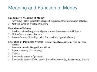Meaning and Function of Money