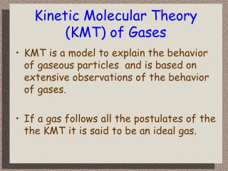 Kinetic Molecular Theory (KMT) of Gases
