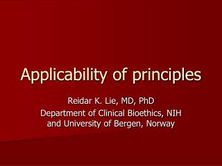 Applicability of principles