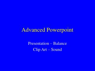Advanced Powerpoint