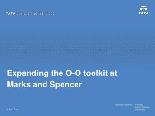 Expanding the O-O toolkit at Marks and Spencer