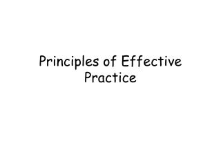 Principles of Effective Practice