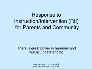 Response to Instruction/Intervention (RtI) for Parents and Community