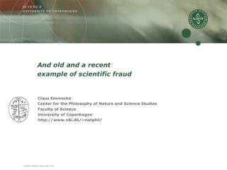 And old and a recent example of scientific fraud