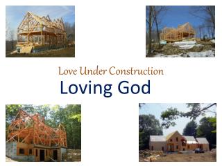 Love Under Construction