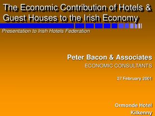 The Economic Contribution of Hotels & Guest Houses to the Irish Economy