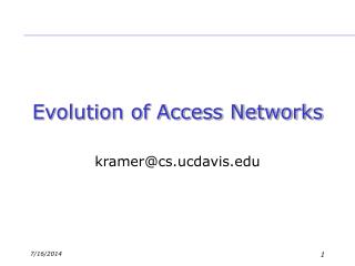 Evolution of Access Networks