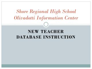 Shore Regional High School Olivadotti Information Center