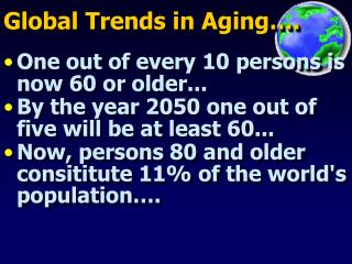 Global Trends in Aging….