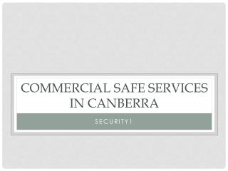 Commercial Safe Services in Canberra