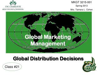 Global Marketing Management Global Distribution Decisions