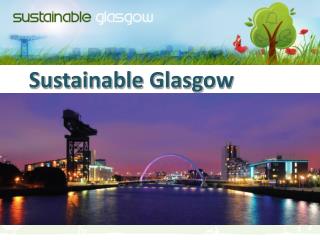 Sustainable Glasgow