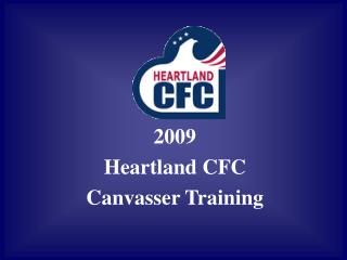 2009 Heartland CFC Canvasser Training