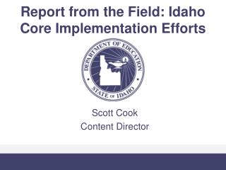 Report from the Field: Idaho Core Implementation Efforts