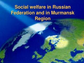 CRITICAL POINTS IN SOCIAL WELFARE IN RUSSIA