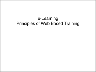 e-Learning Principles of Web Based Training
