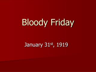 Bloody Friday