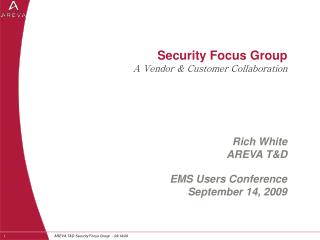 Security Focus Group A Vendor & Customer Collaboration