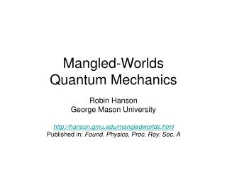 Mangled-Worlds Quantum Mechanics