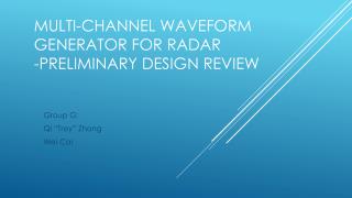 Multi-Channel waveform generator for radar -Preliminary Design REVIEW