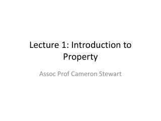 Lecture 1: Introduction to Property