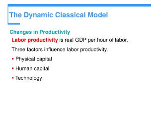The Dynamic Classical Model