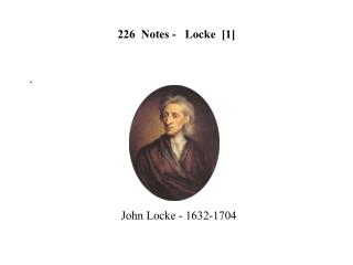 226 Notes - Locke [ 1 ]