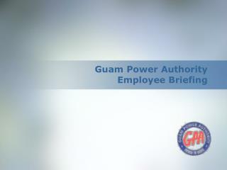 Guam Power Authority Employee Briefing