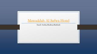 Mawaddah Al Safwa Hotel - Madinah - Holdinn