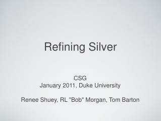 Refining Silver