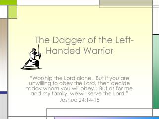 The Dagger of the Left- Handed Warrior