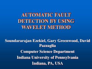 AUTOMATIC FAULT DETECTION BY USING WAVELET METHOD