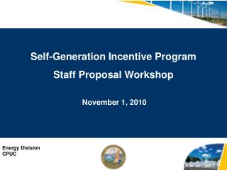Self-Generation Incentive Program Staff Proposal Workshop