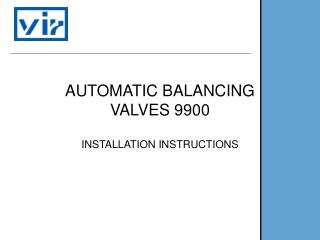 AUTOMATIC BALANCING VALVES 9900
