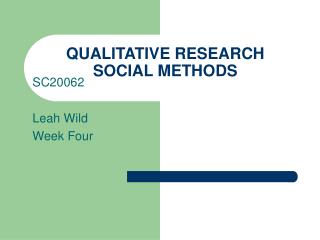 QUALITATIVE RESEARCH SOCIAL METHODS
