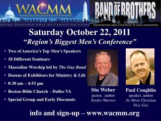 Saturday October 22, 2011 “ Region’s Biggest Men’s Conference”